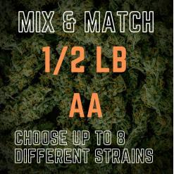 1/2 lb (8 Oz) with 8 Different Strains (AA) – Mix & Match – Build Your Own