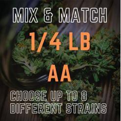 1/4 lb (4 Oz) with 8 Different Strains (AA) – Mix & Match – Build Your Own